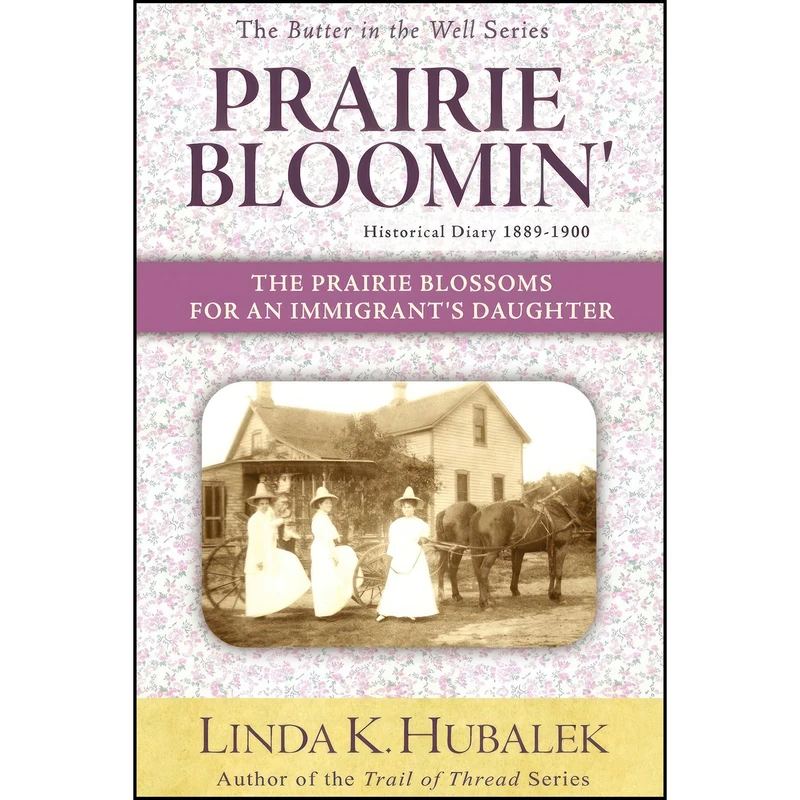 کتاب Prairie Bloomin اثر Linda K. Hubalek انتشارات Butterfield Books Inc 