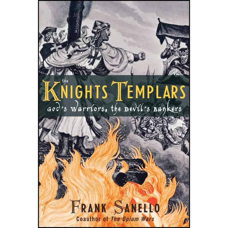 کتاب The Knights Templars اثر Frank Sanello انتشارات Taylor Trade Publishing
