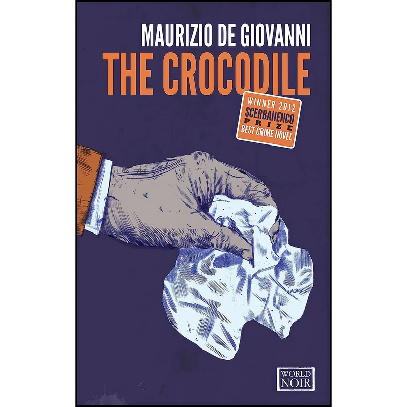کتاب The Crocodile اثر Maurizio De Giovanni انتشارات Europa Editions