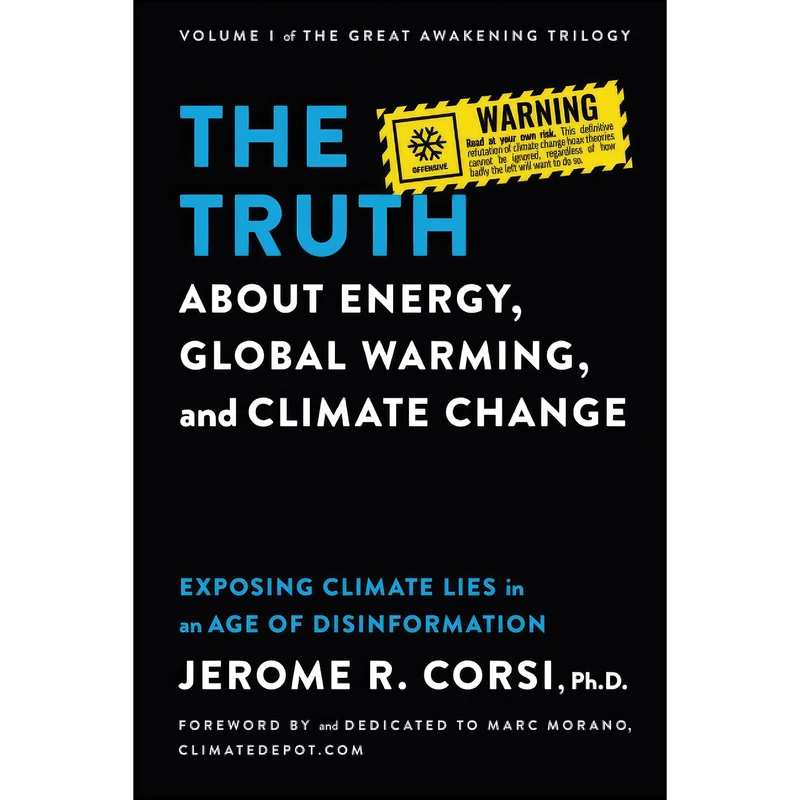 کتاب The Truth about Energy, Global Warming, and Climate Change اثر Jerome R. Corsi انتشارات تازه ها