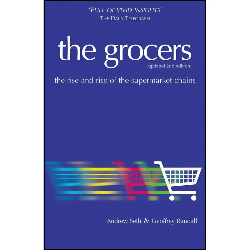 کتاب The Grocers اثر Andrew Seth and Geoffrey Randall انتشارات Kogan Page Business Books