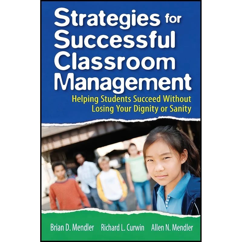کتاب Strategies for Successful Classroom Management اثر جمعی از نویسندگان انتشارات Corwin