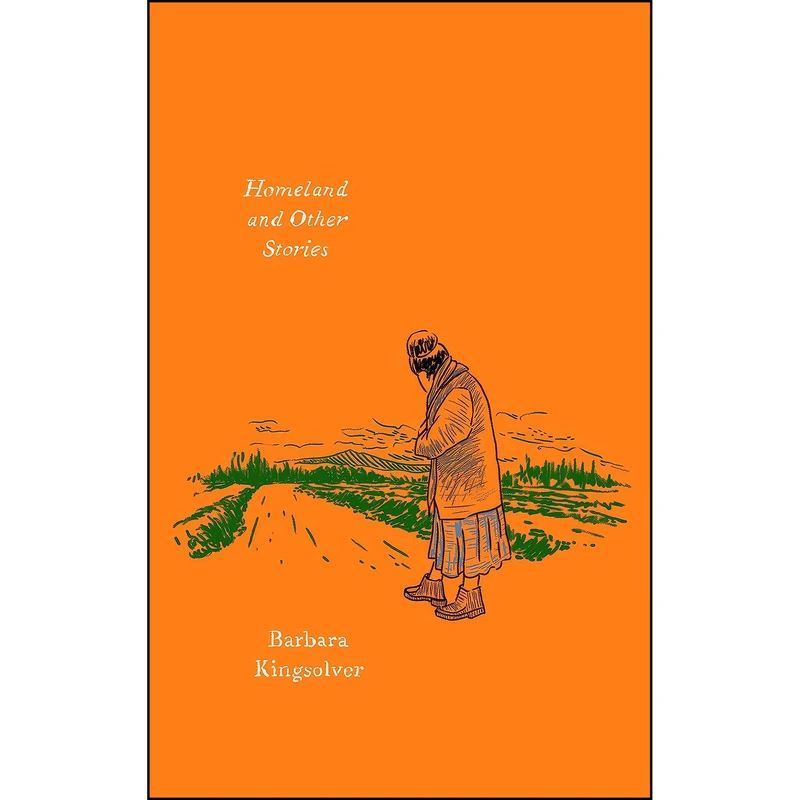 کتاب Homeland and Other Stories اثر Barbara Kingsolver انتشارات Harper Perennial