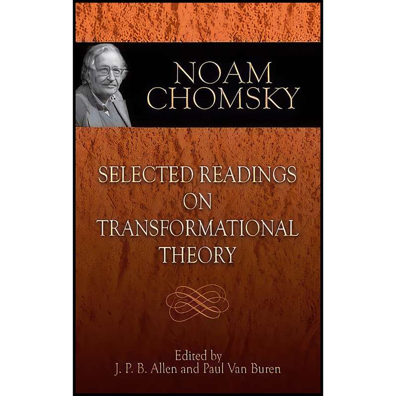 کتاب Selected Readings on Transformational Theory اثر جمعي از نويسندگان انتشارات Dover Publications کتاب Selected Readings on Transformational Theory اثر جمعي از نويسندگان انتشارات Dover Publications
