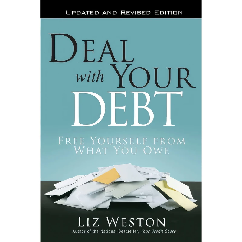 کتاب Deal with Your Debt اثر Liz Pulliam Weston انتشارات Ft Press