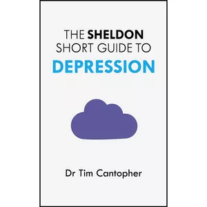 کتاب The Sheldon Short Guide to Depression اثر Tim Cantopher انتشارات تازه ها