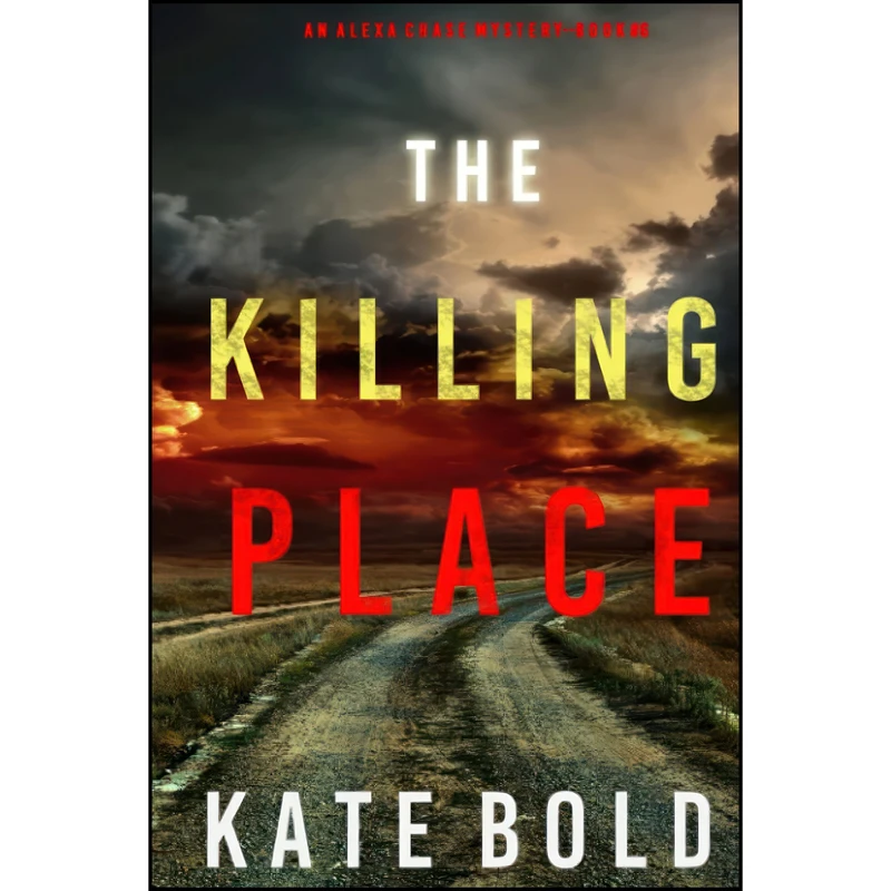 کتاب The Killing Place  اثر Kate Bold انتشارات تازه ها