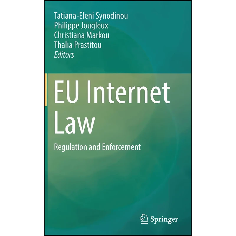 کتاب EU Internet Law اثر جمعي از نويسندگان انتشارات Springer