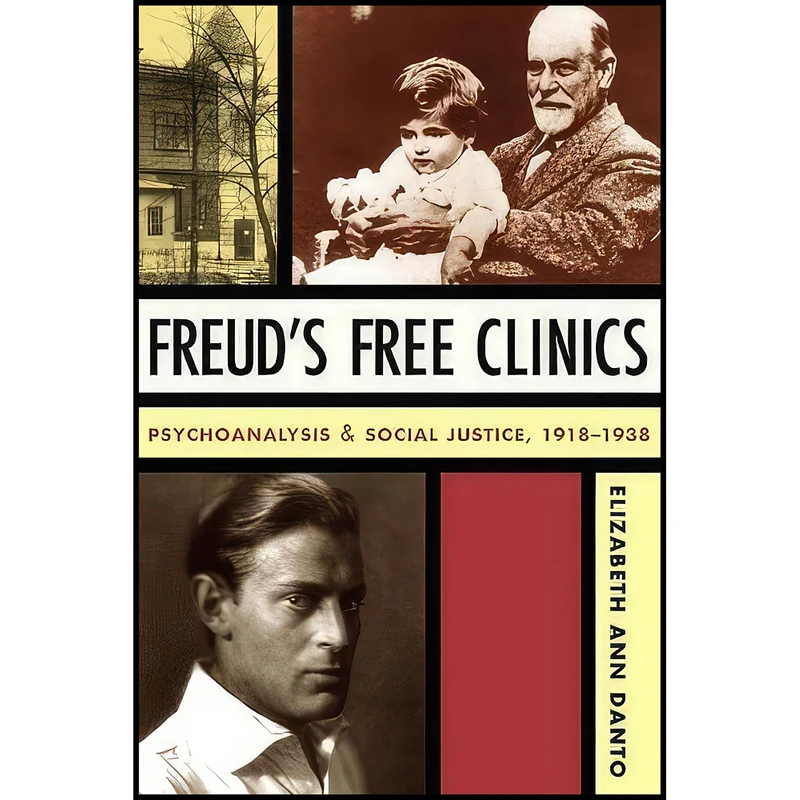 کتاب Freud's Free Clinics اثر Elizabeth Ann Danto انتشارات Columbia University Press