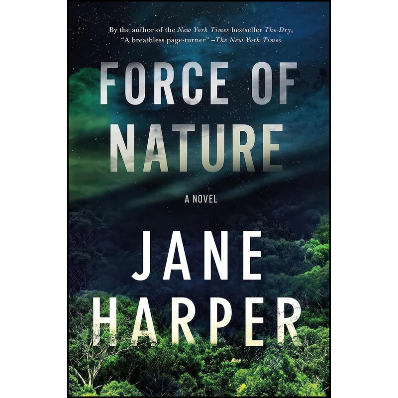 کتاب Force of Nature اثر Jane Harper انتشارات Flatiron Books