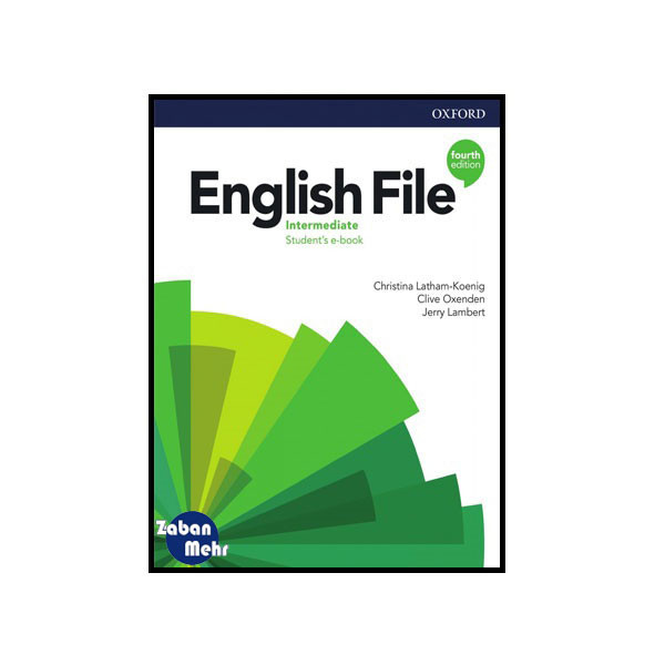 کتاب English File Intermediate Fourth Edition اثر جمعی از نویسندگان انتشارات زبان مهر