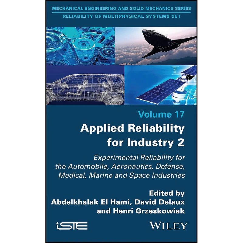 کتاب Applied Reliability for Industry 2 اثر جمعي از نويسندگان انتشارات Wiley-ISTE