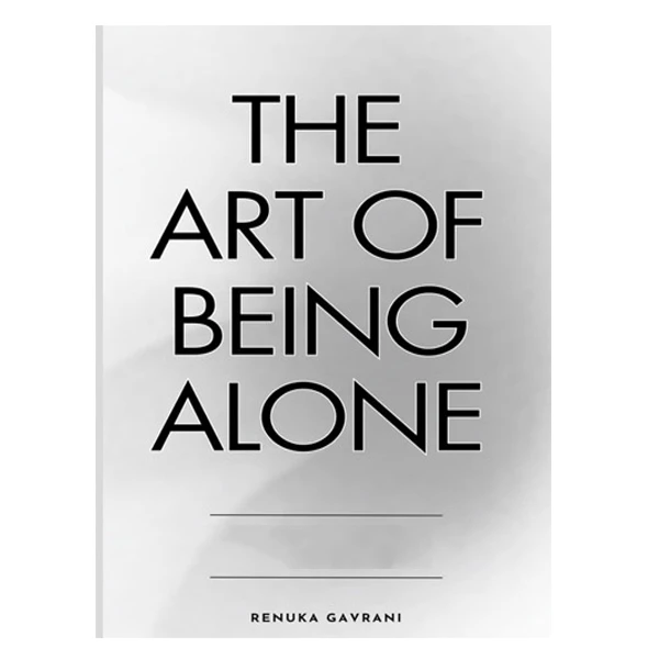 کتاب the art of being alone اثر Renuka Gavrani انتشارات آینده کتاب