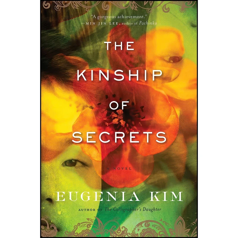 کتاب The Kinship Of Secrets اثر Eugenia Kim انتشارات Ecco