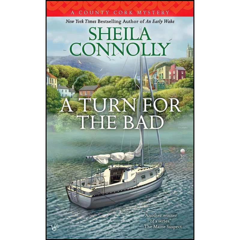 کتاب A Turn for the Bad  اثر Sheila Connolly انتشارات Berkley