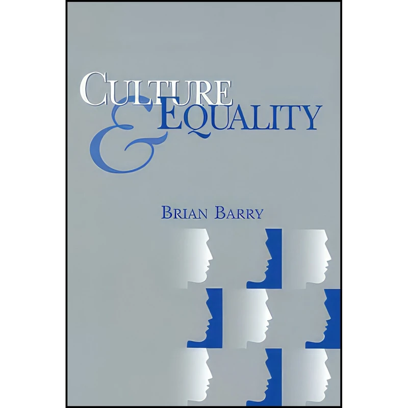 کتاب Culture and Equality اثر Brian M. Barry انتشارات Polity Press