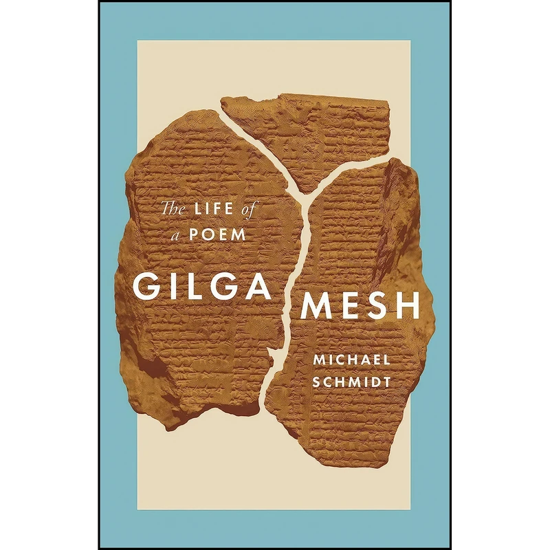 کتاب Gilgamesh اثر Michael Schmidt انتشارات Princeton University Press