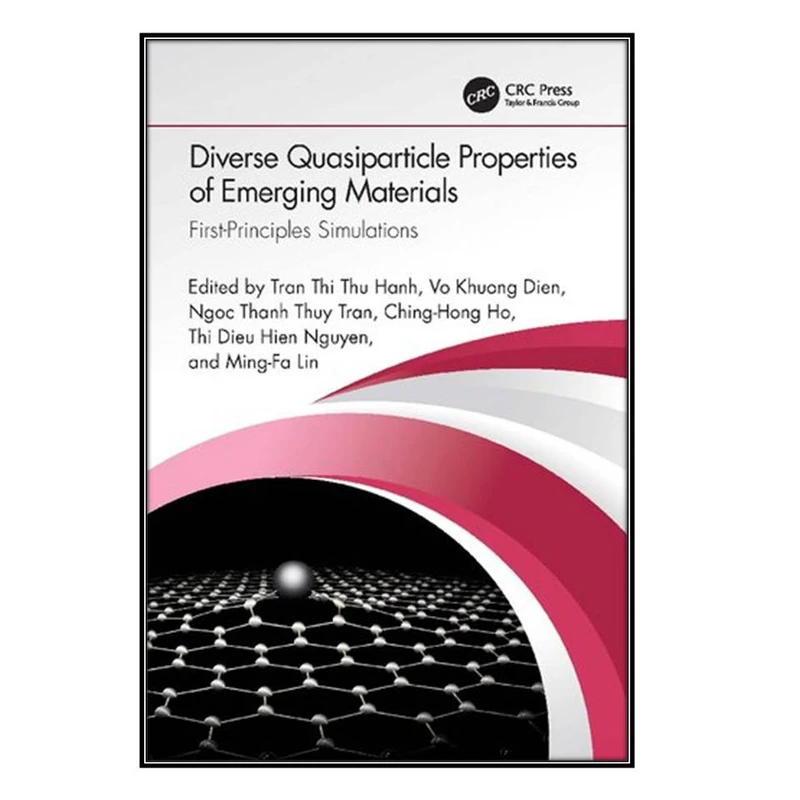  کتاب Diverse Quasiparticle Properties of Emerging Materials اثر   جمعي از نويسندگان انتشارات مؤلفين طلايي