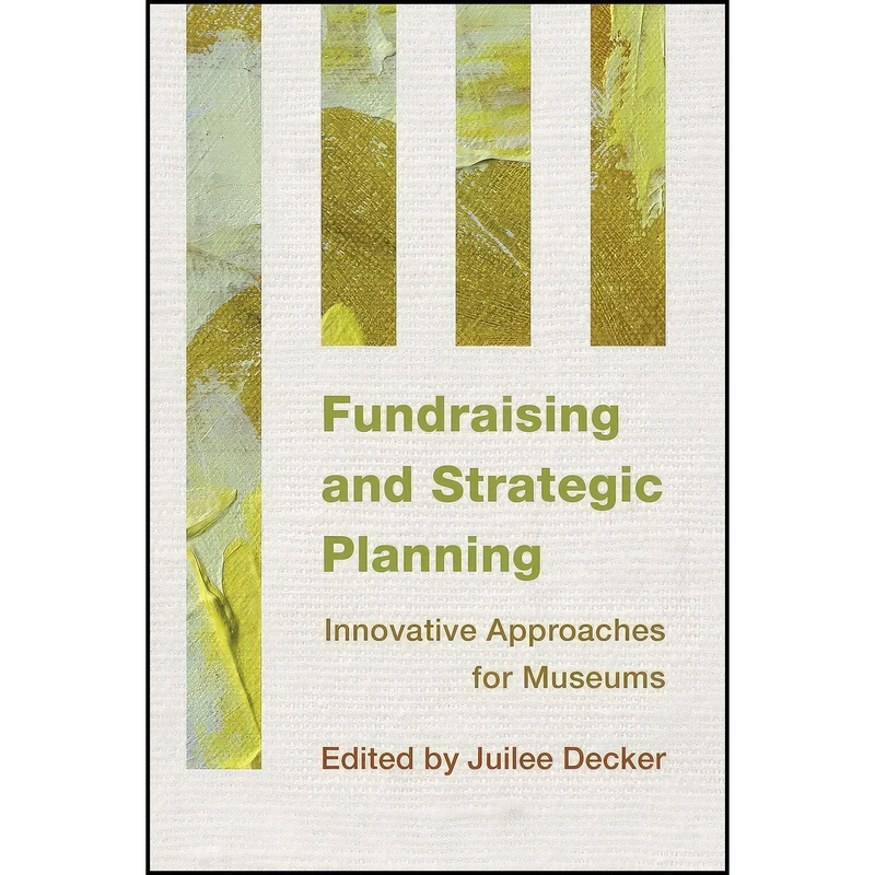کتاب Fundraising and Strategic Planning اثر Juilee Decker انتشارات Rowman   Littlefield Publishers