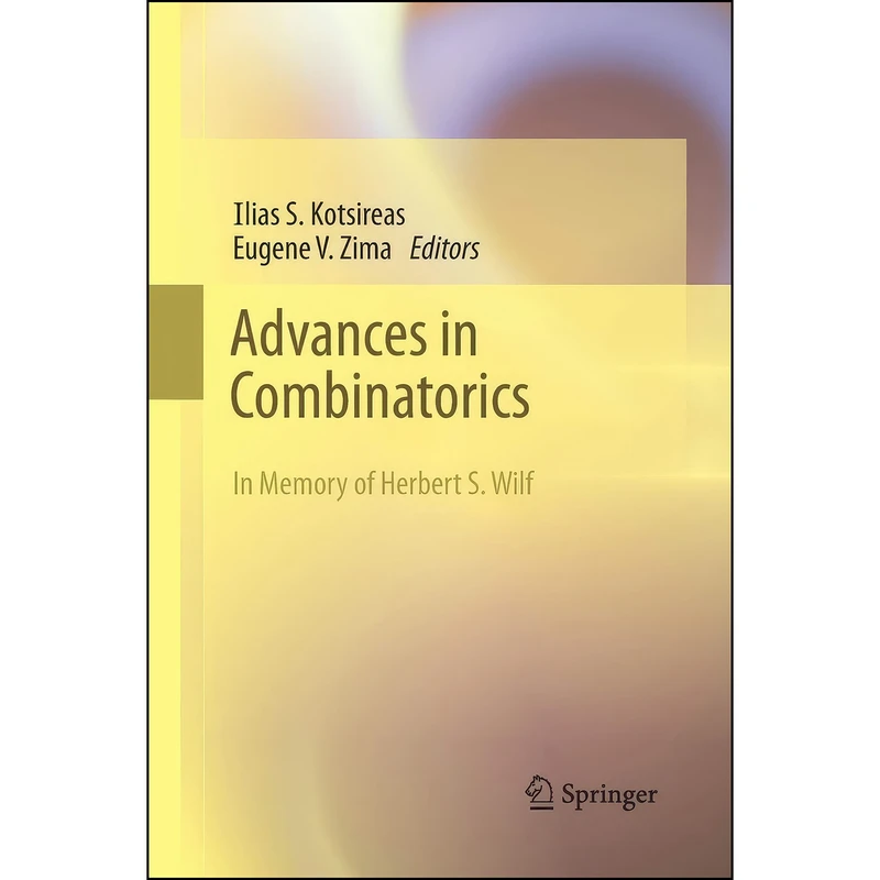 کتاب Advances in Combinatorics اثر جمعي از نويسندگان انتشارات Springer