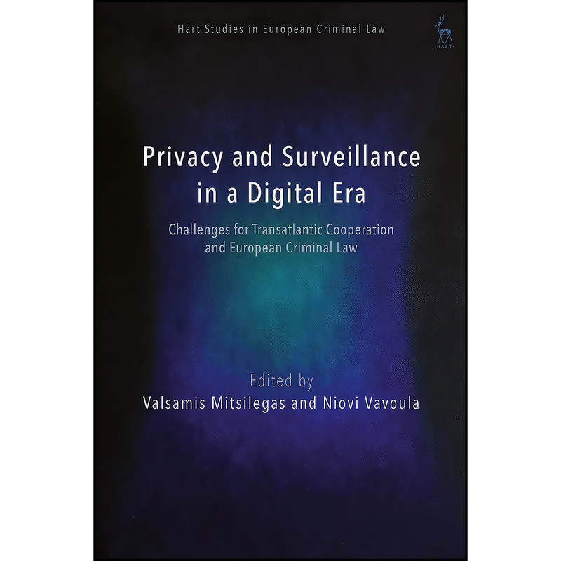 کتاب Surveillance and Privacy in the Digital Age اثر جمعي از نويسندگان انتشارات Hart Publishing