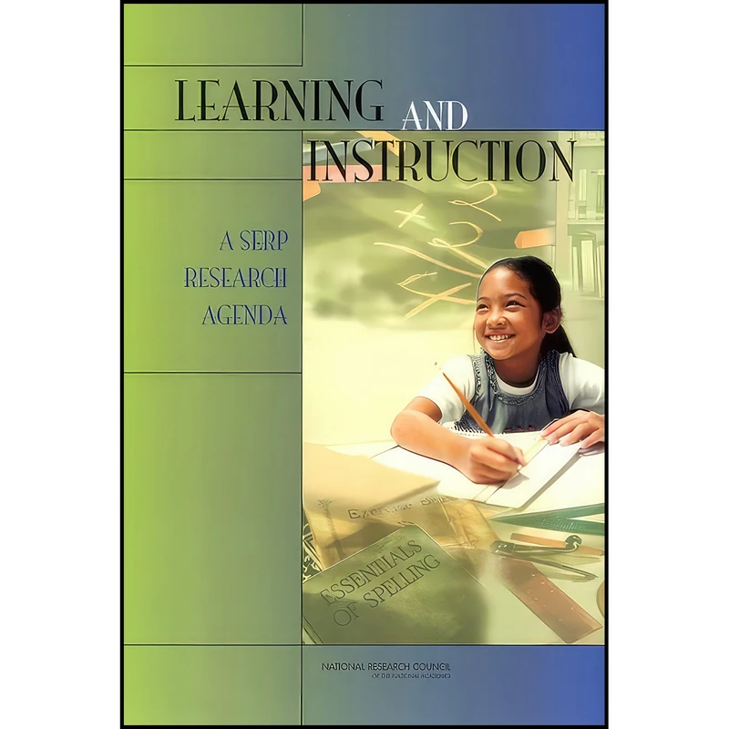 کتاب Learning and Instruction اثر جمعي از نويسندگان انتشارات National Academies Press