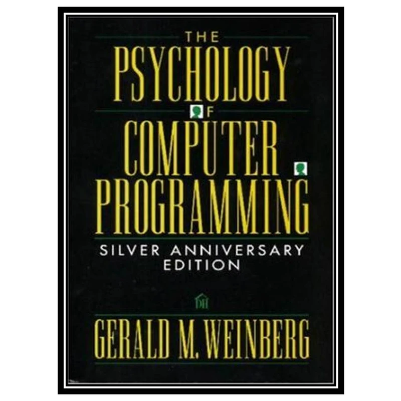 کتاب Psychology of computer programming اثر Gerald M. Weinberg انتشارات مؤلفین طلایی