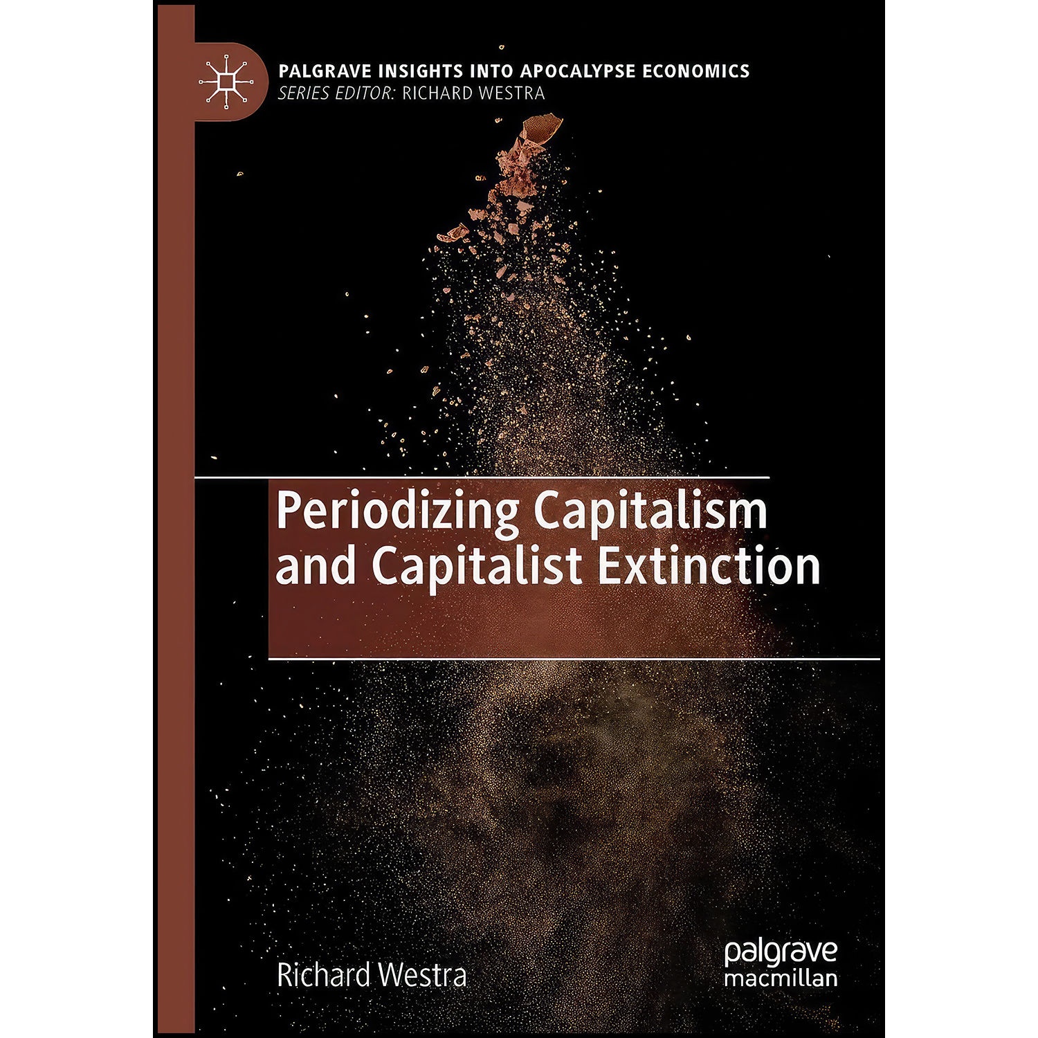 کتاب Periodizing Capitalism and Capitalist Extinction  اثر Richard Westra انتشارات Palgrave Macmillan