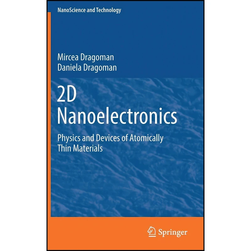 کتاب 2D Nanoelectronics اثر جمعي از نويسندگان انتشارات Springer