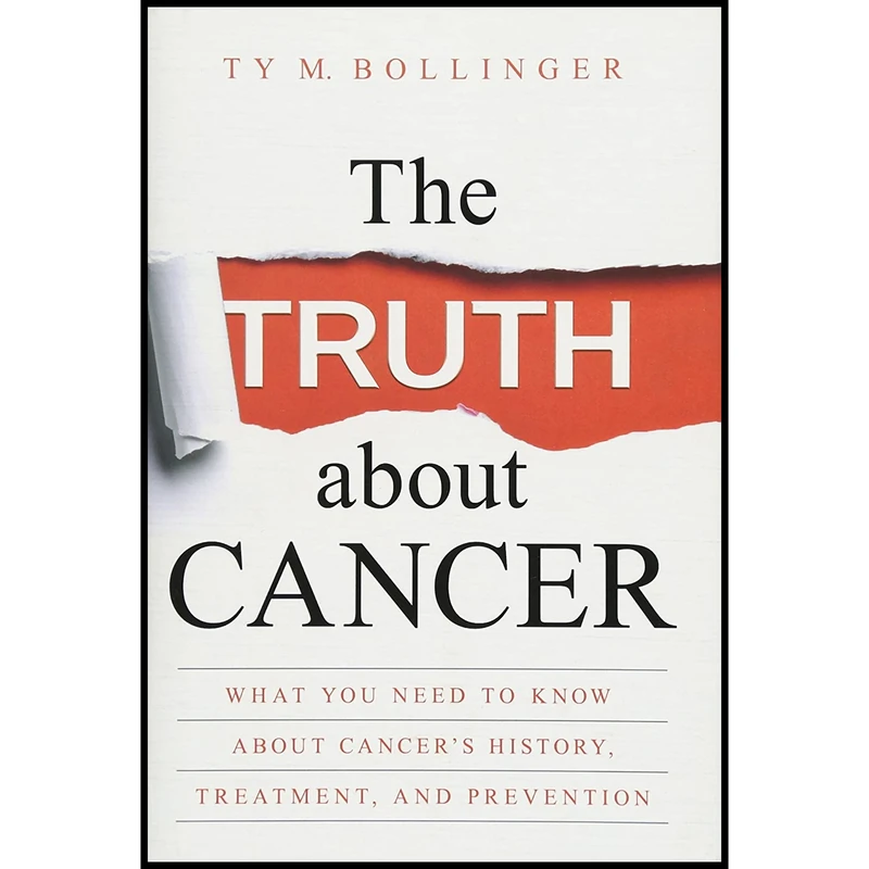 کتاب The Truth about Cancer اثر Ty M. Bollinger انتشارات Hay House Inc