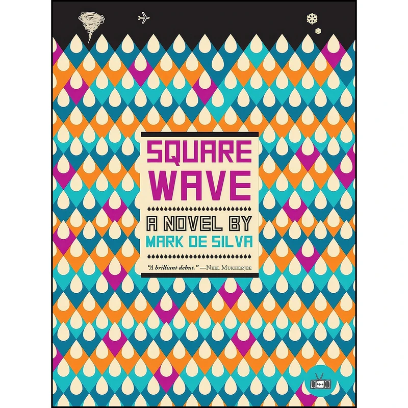 کتاب Square Wave اثر Mark de Silva انتشارات Two Dollar Radio