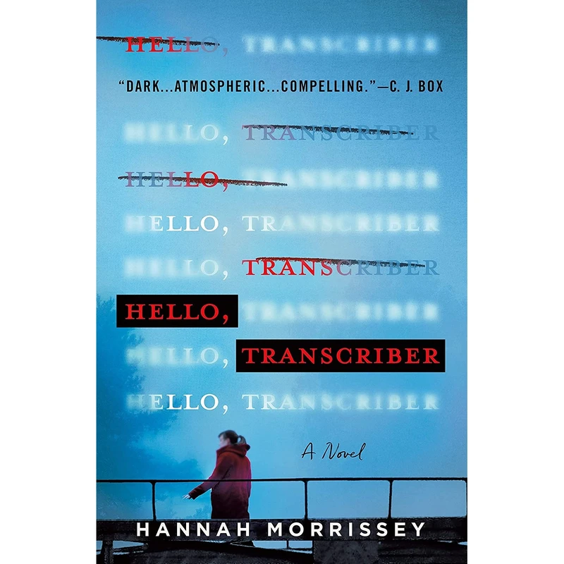 کتاب Hello, Transcriber: A Novel اثر Hannah Morrissey انتشارات Minotaur Books
