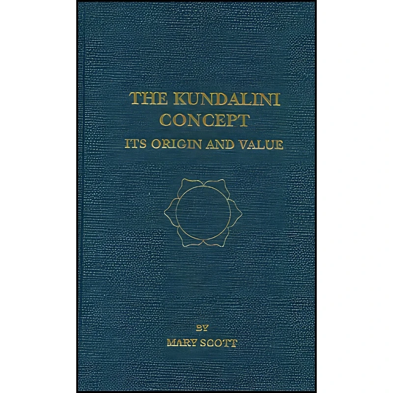 کتاب The Kundalini Concept اثر Mary Scott انتشارات Jain Pub Co