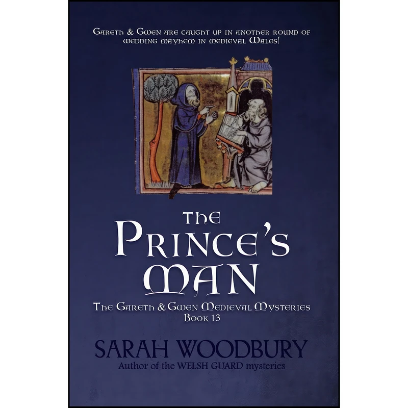کتاب The Prince's Man  اثر Sarah Woodbury انتشارات The Morgan-Stanwood Publishing Group