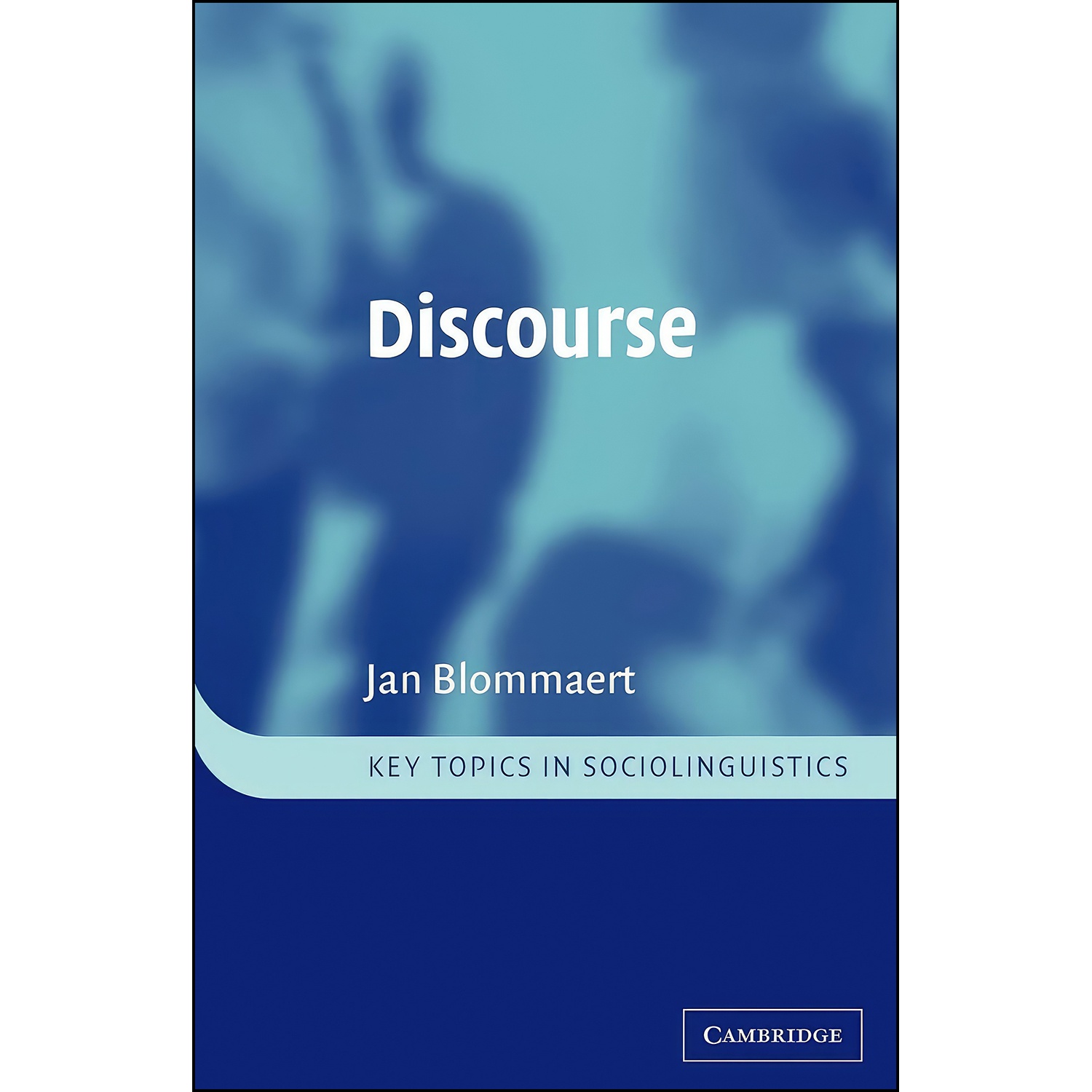 کتاب Discourse اثر Jan Blommaert انتشارات Cambridge University Press