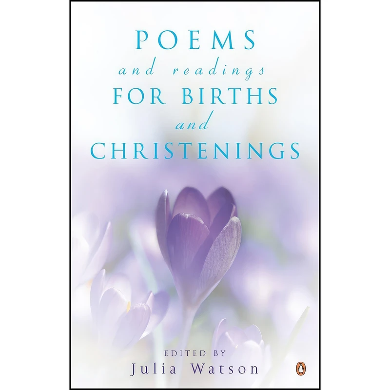 کتاب Poems And Readings For Births And Christenings اثر Julie Watson انتشارات Penguin UK