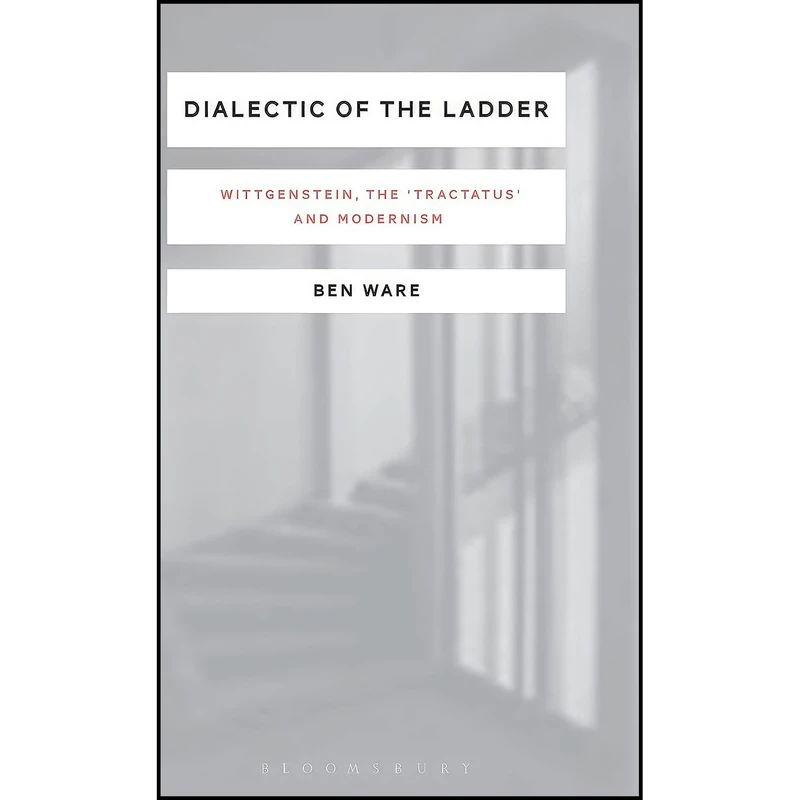 کتاب Dialectic of the Ladder اثر Ben Ware انتشارات Bloomsbury Academic