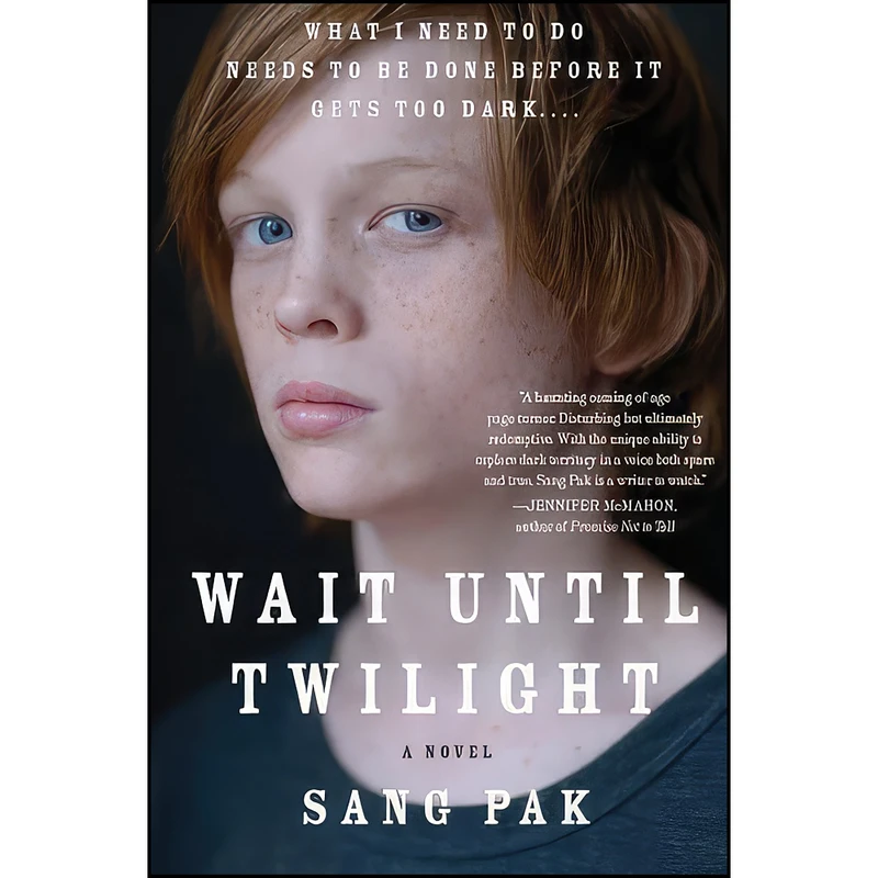کتاب Wait Until Twilight اثر Sang Pak انتشارات تازه ها