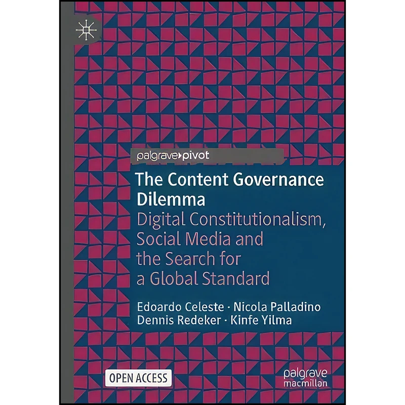 کتاب The Content Governance Dilemma اثر جمعي از نويسندگان انتشارات Palgrave Macmillan