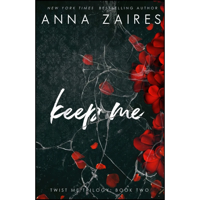 کتاب Keep Me  اثر Anna Zaires انتشارات تازه ها