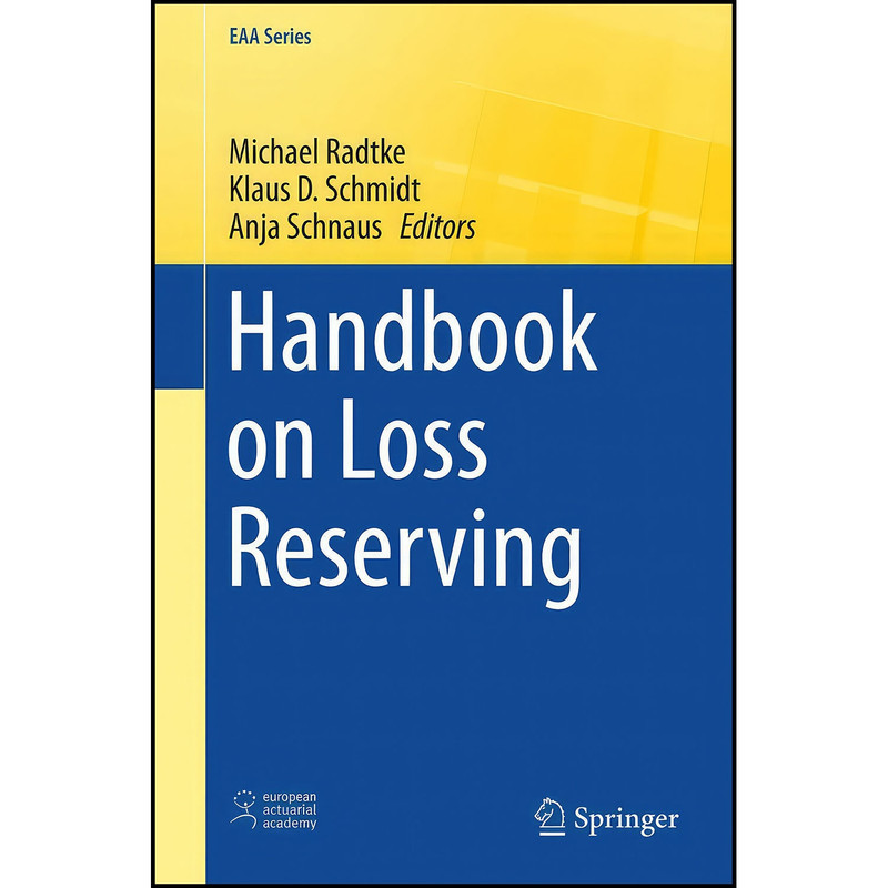 کتاب Handbook on Loss Reserving اثر جمعي از نويسندگان انتشارات Springer