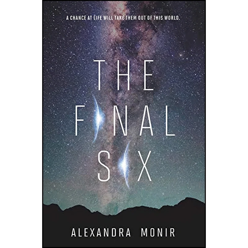 کتاب The Final Six اثر Alexandra Monir انتشارات HarperTeen
