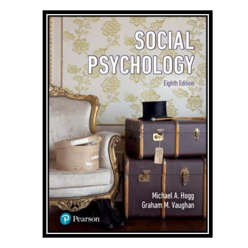 کتاب Social Psychology اثر Michael A. Hogg and  Graham M. Vaughan انتشارات مؤلفین طلایی