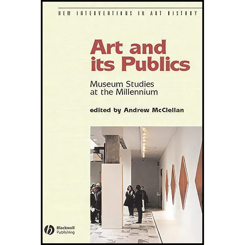 کتاب Art and Its Publics اثر Andrew McClellan انتشارات Wiley-Blackwell