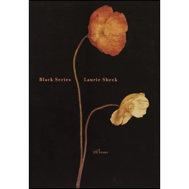 کتاب Black Series اثر Laurie Sheck انتشارات تازه ها