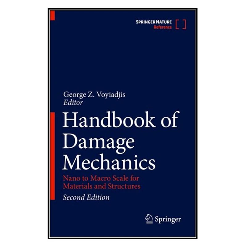  کتاب Handbook of Damage Mechanics اثر George Z. Voyiadjis انتشارات مؤلفين طلايي