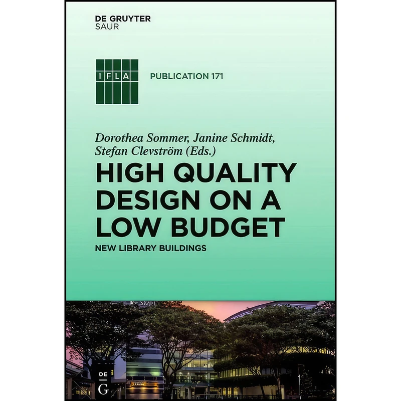 کتاب High quality design on a low budget  اثر Dorothea Sommer انتشارات De Gruyter Saur