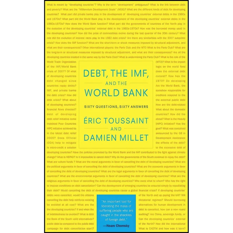 کتاب Debt, the IMF, and the World Bank اثر Eric Toussaint and Damien Millet انتشارات Monthly Review Press