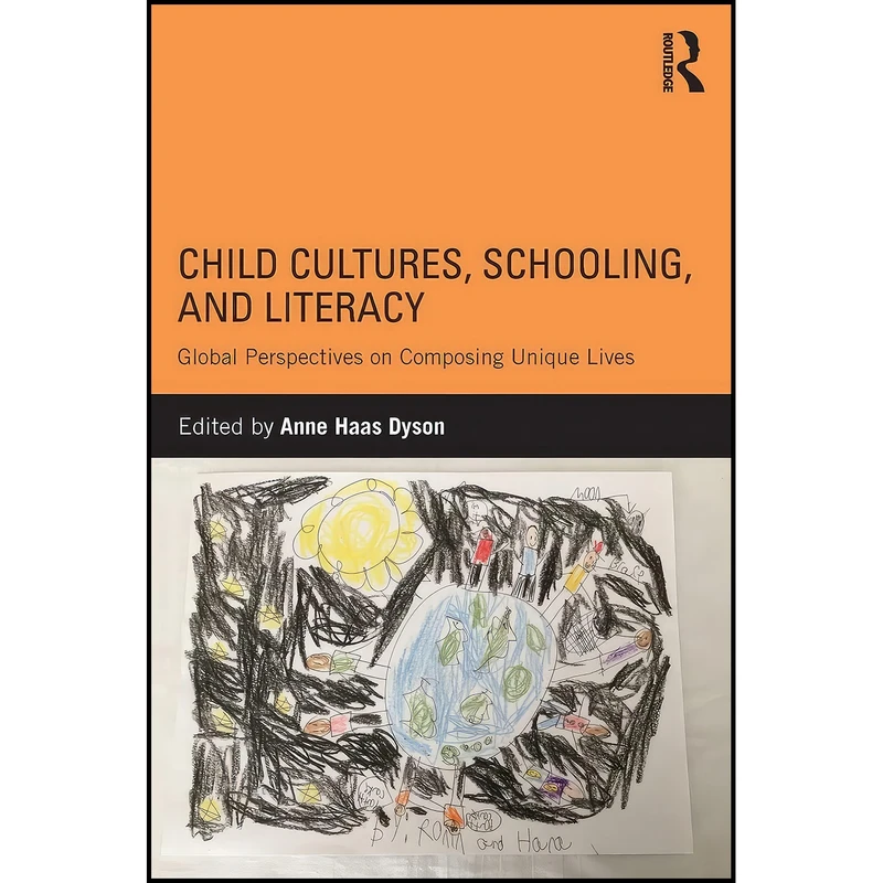 کتاب Child Cultures, Schooling, and Literacy اثر Anne Haas Dyson انتشارات بله