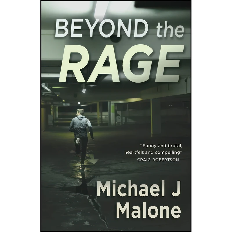 کتاب Beyond The Rage اثر Michael J Malone انتشارات Saraband